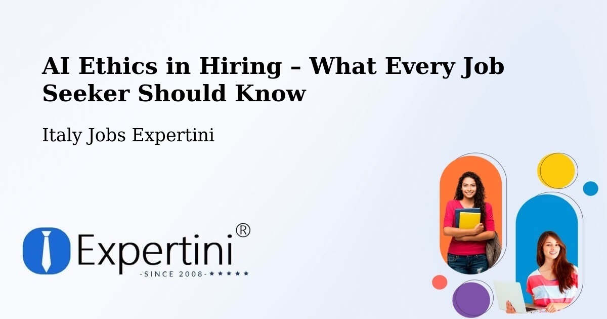 AI Ethics in Recruitment & Hiring – Brindisi - Brindisi, Italy Jobs Expertini